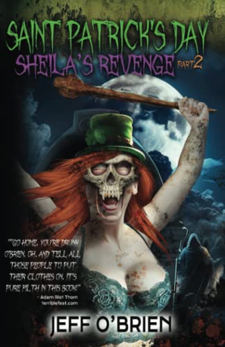 Saint Patrick's Day 2: Sheila's Revenge von Independently published