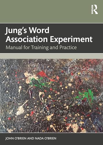 Jung's Word Association Experiment: Manual for Training and Practice von Routledge