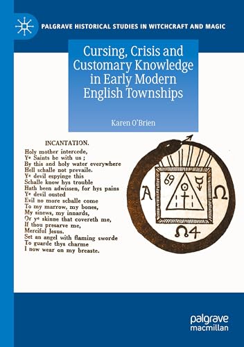Cursing, Crisis and Customary Knowledge in Early Modern English Townships (Palgrave Historical Studies in Witchcraft and Magic) von Palgrave Macmillan