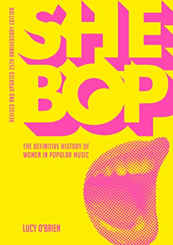 She Bop: The Definitive History of Women in Popular Music