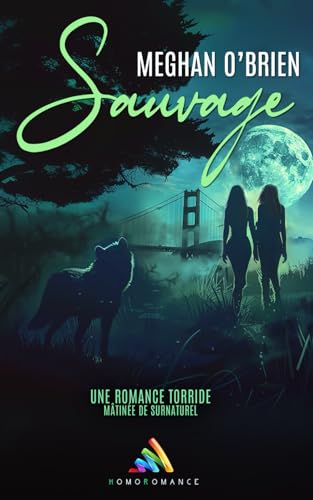 Sauvage: Livre lesbien, Roman fantastique Sauvage: Livre lesbien, Roman fantastique
