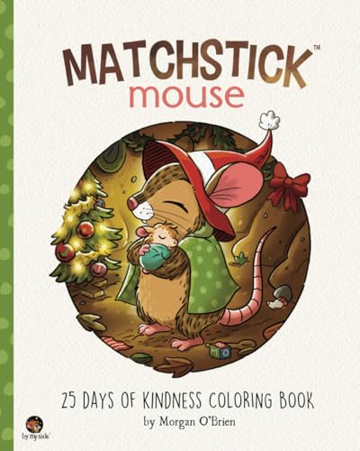 Matchstick Mouse: 25 Days of Kindness