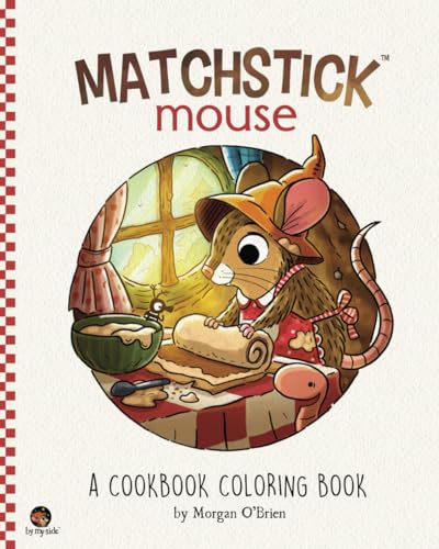 Matchstick Mouse: A Cookbook Coloring Book von Independently published