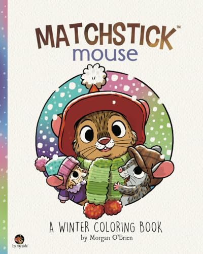 Matchstick Mouse: A Winter Colouring Book