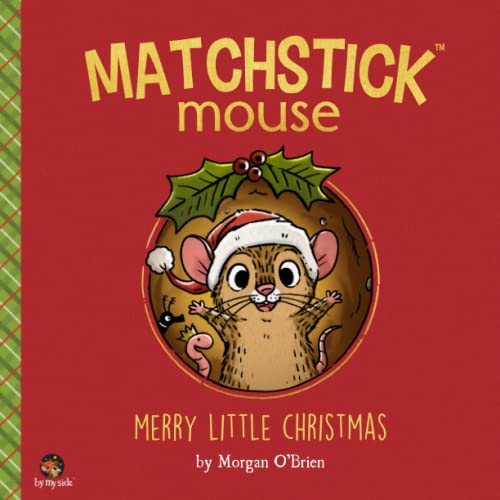 Matchstick Mouse: Merry Little Christmas Matchstick Mouse: Merry Little Christmas von Sagga