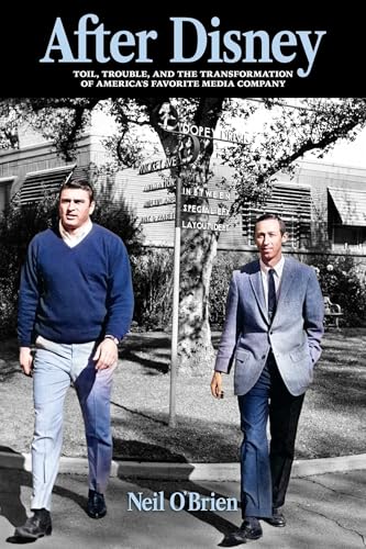 After Disney: Toil, Trouble, and the Transformation of America's Favorite Media Company von Post Hill Press