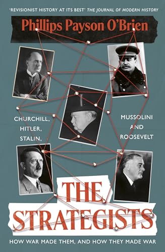 The Strategists: Churchill, Stalin, Roosevelt, Mussolini and Hitler – How War Made Them, And How They Made War von Viking