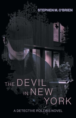 The Devil In New York (A Detective Rollins Novel) von FriesenPress