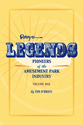 Legends: Pioneers of the Amusement Park Industry Legends: Pioneers of the Amusement Park Industry