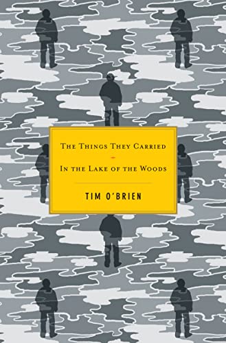 The Things They Carried / In the Lake of the Woods The Things They Carried / In the Lake of the Woods