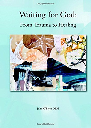 Waiting for God: From Trauma to Healing von CreateSpace Independent Publishing Platform
