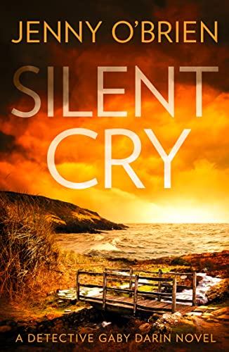 Silent Cry: An absolutely addictive crime thriller with a shocking twist (Detective Gaby Darin, Band 1) von HQ Digital