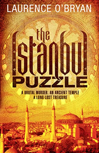 THE ISTANBUL PUZZLE: A brutal murder. An ancient temple. A long-lost treasure.