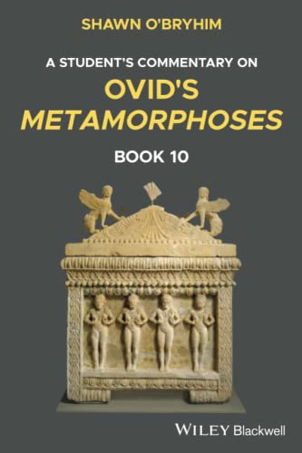 A Student's Commentary on Ovid's Metamorphoses Book 10 von Wiley-Blackwell