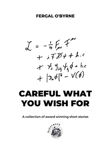 Careful What You Wish For: A Collection of Short Stories von Lulu.com