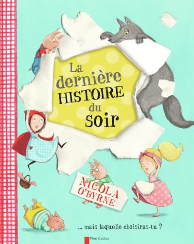 La dernière histoire du soir: ... MAIS LAQUELLE CHOISIRAS-TU von PERE CASTOR