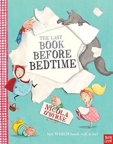The Last Book Before Bedtime von Nosy Crow Ltd