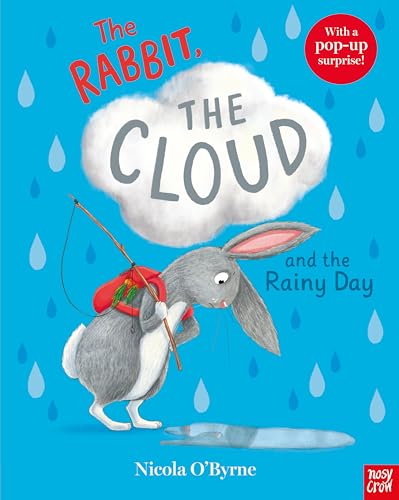 The Rabbit, the Cloud and the Rainy Day The Rabbit, the Cloud and the Rainy Day von Nosy Crow Ltd
