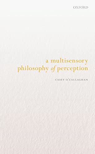 A Multisensory Philosophy of Perception