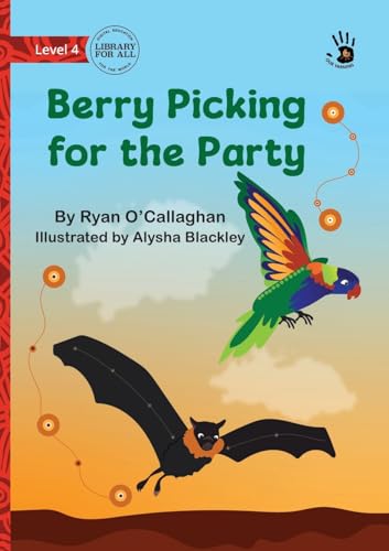 Berry Picking for the Party - Our Yarning von Library For All Ltd