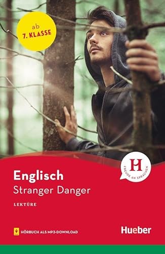 Stranger Danger: Englisch / Lektüre mit Audios online (Hueber Lektüren)