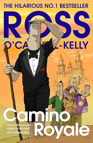 Camino Royale: The hilarious, bestselling book from the million-copy-selling satire series Camino Royale: The hilarious, bestselling book from the million-copy-selling satire series