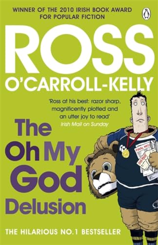 The Oh My God Delusion (Ross O’Carroll-Kelly, 8) von Penguin