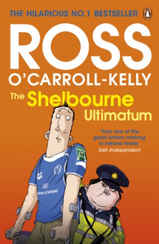 The Shelbourne Ultimatum (Ross O’Carroll-Kelly, 10) von Penguin