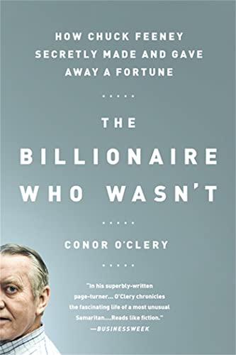 The Billionaire Who Wasn't: How Chuck Feeney Secretly Made and Gave Away a Fortune von Hachette India