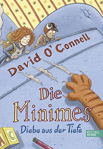 Die Minimes (Band 2) – Diebe aus der Tiefe: Witzig turbulente Abenteuergeschichte über Freundschaft und Mut ab 8 Jahren