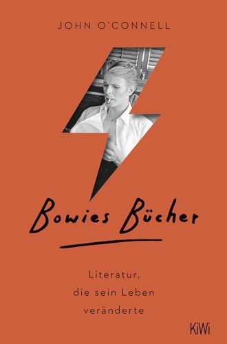 Bowies Bücher: Literatur, die sein Leben veränderte von Kiepenheuer & Witsch GmbH