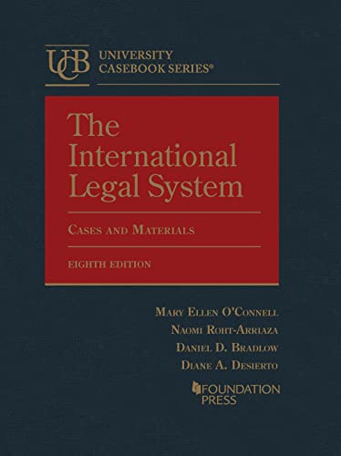 The International Legal System: Cases and Materials (University Casebook Series)