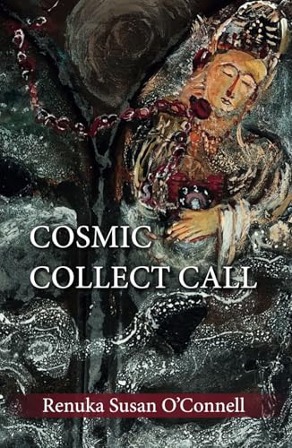 Cosmic Collect Call: Appreciate the Mystery: Poems about Life von IW Press Ltd