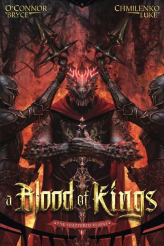A Blood of Kings (The Shattered Reigns, Band 2) von Wraithmarked Creative, LLC