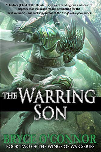 The Warring Son (The Wings of War, Band 2) von Bryce O'Connor