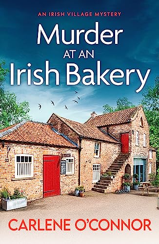 Murder at an Irish Bakery: An utterly charming cosy crime novel (An Irish Village Mystery, 9)