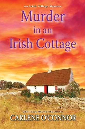 Murder in an Irish Cottage: A Charming Irish Cozy Mystery (An Irish Village Mystery, Band 5)