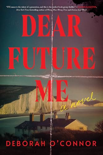 Dear Future Me Dear Future Me von Poisoned Pen Press
