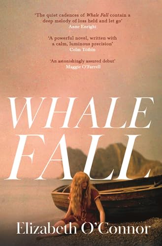 Whale Fall: One of the Observer's Top Ten Debuts of 2024 von Picador