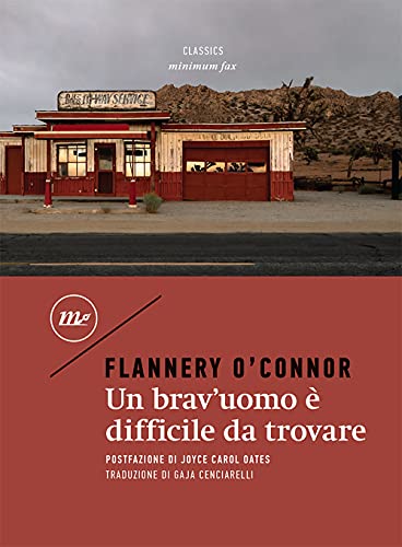 Un brav'uomo è difficile da trovare (Minimum classics)