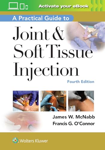 A Practical Guide to Joint & Soft Tissue Injection von Lippincott Williams&Wilki