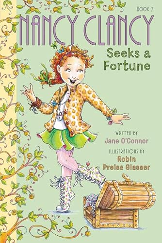 Fancy Nancy: Nancy Clancy Seeks a Fortune (Nancy Clancy, 7, Band 7)