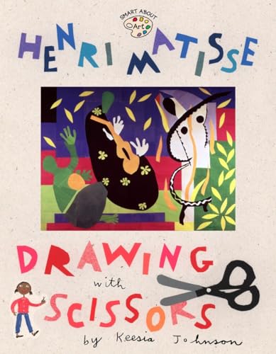 Henri Matisse: Drawing with Scissors (Om) (Smart about Art)