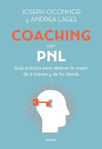 Coaching con PNL: Coaching with NLP (Programación Neurolingüística)