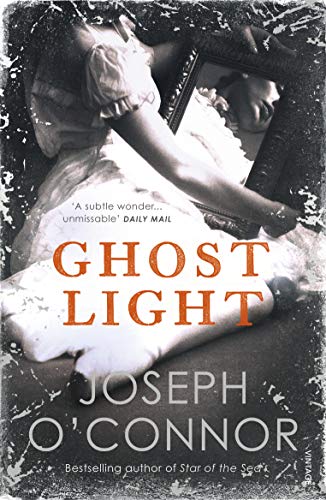 Ghost Light: From the Sunday Times Bestselling author of Star of the Sea Ghost Light: From the Sunday Times Bestselling author of Star of the Sea