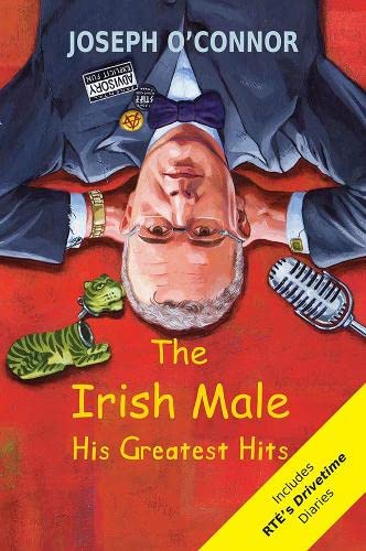 The Irish Male: His Greatest Hits The Irish Male: His Greatest Hits