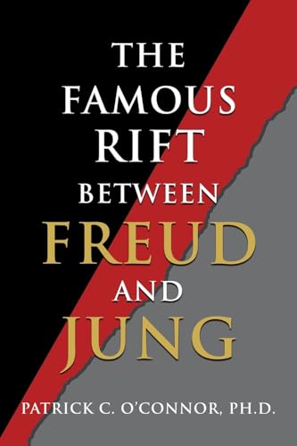 The Famous Rift Between Freud and Jung von Booklocker.com, Inc.