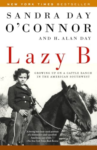 Lazy B: Growing up on a Cattle Ranch in the American Southwest