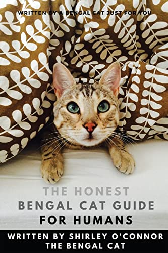 The Honest Bengal Cat Guide for Humans: Bengal Cat and Kitten Care von Roc Publishing