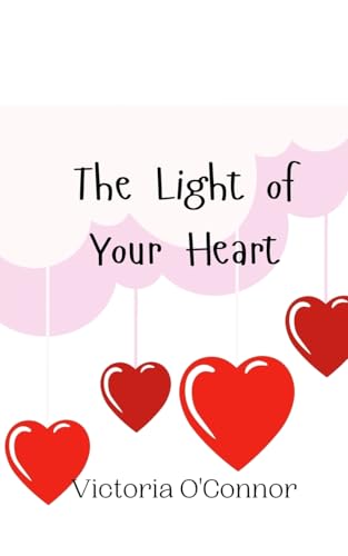 The Light of Your Heart von Creative Arts Management OÜ